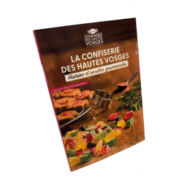 25 recettes exclusives autour des célèbres bonbons des Vosges - Confiserie Des Hautes Vosges