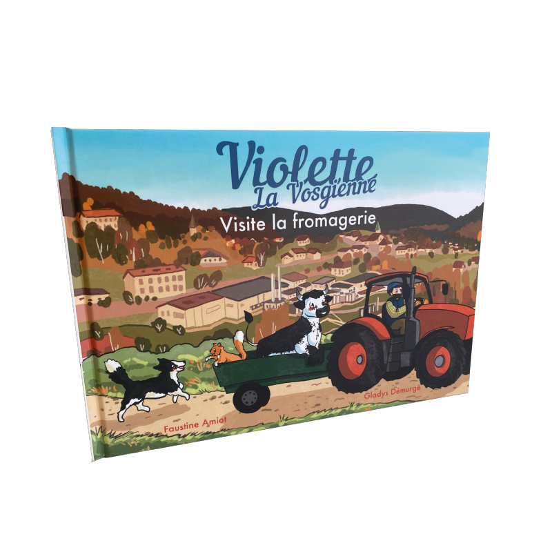 Livre Violette la Vosgienne visite la fromagerie