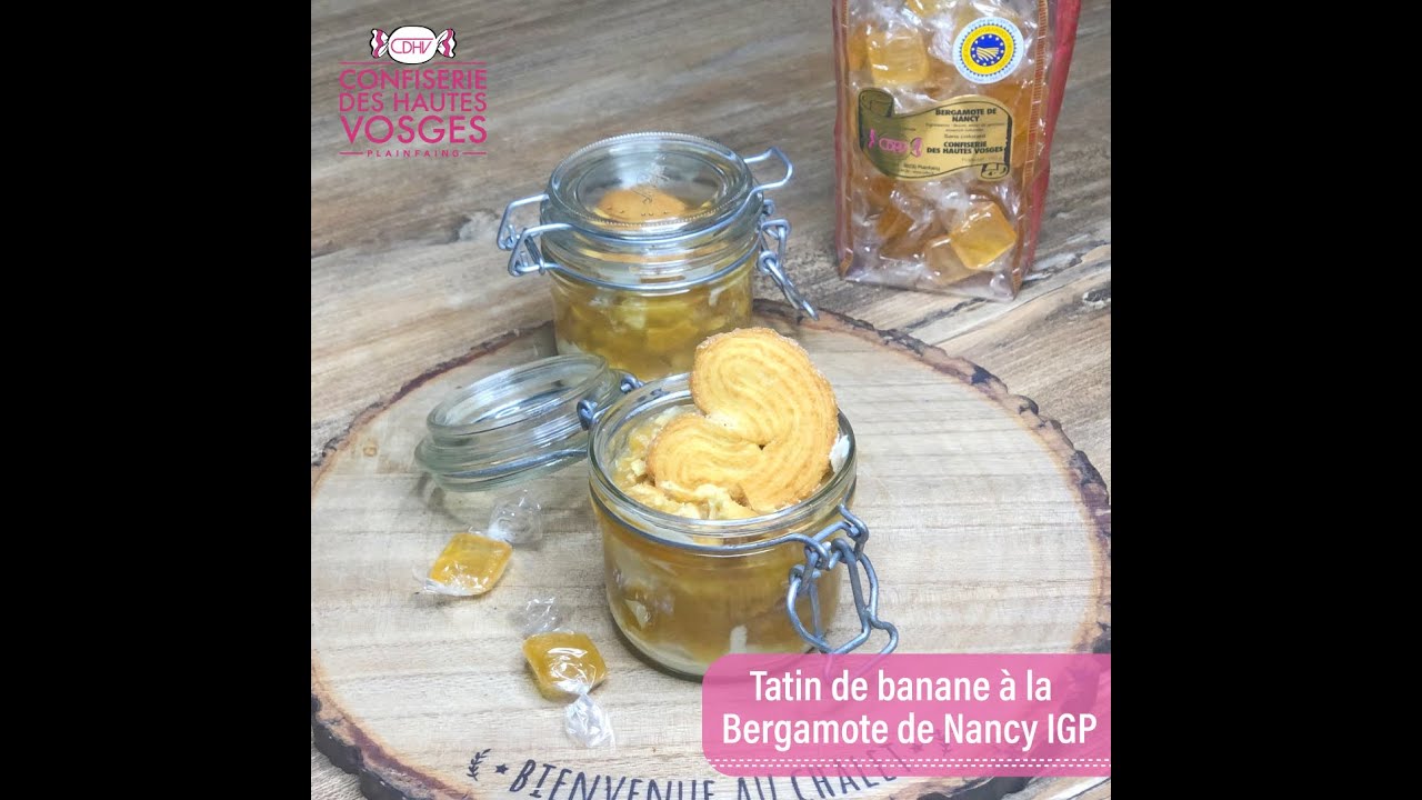 #26 Tatin de banane à la Bergamote de Nancy IGP